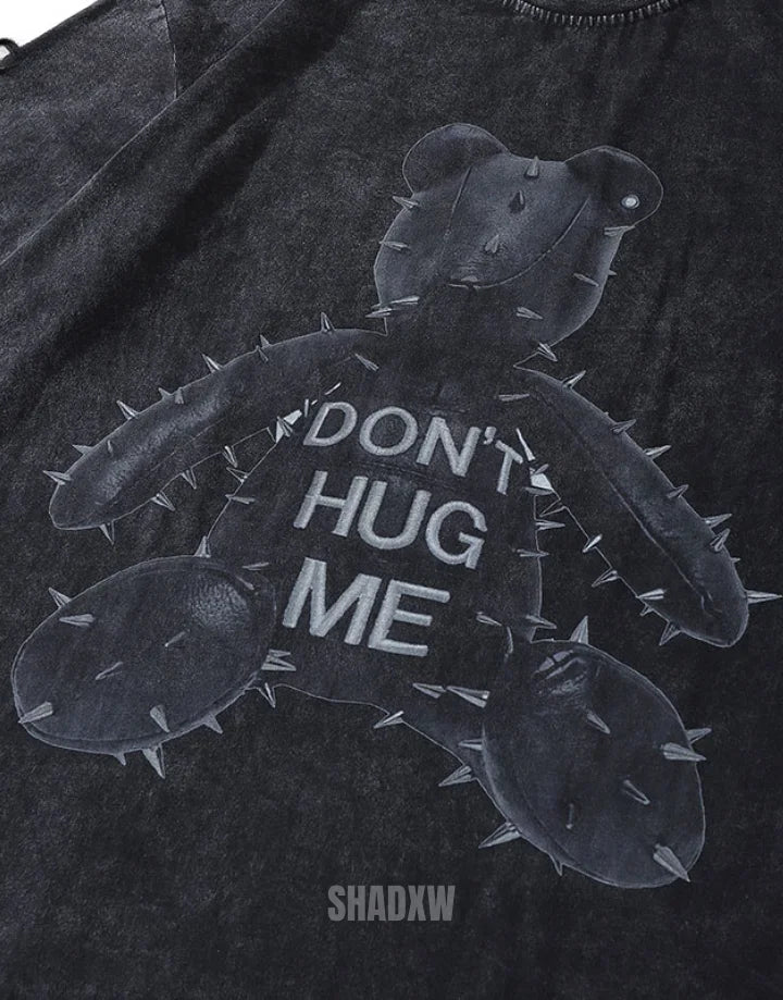 Don’t Hug Me Shirt